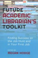 The Future Academic Librarian's Toolkit