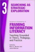 Framing Information Literacy (PIL#73) Volume Three
