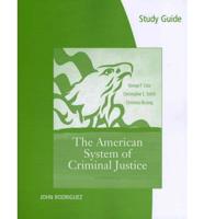 Study Guide for Cole/Smith's the American System of Criminal Justice, 13th