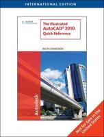 The Illustrated AutoCAD( 2010 Quick Reference