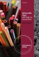 Writing With Style: APA Style for Social Work, International Edition