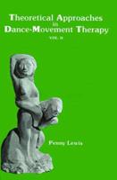 Theoretical Approaches in Dance-Movement Therapy
