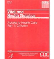 Access to Health Care. Part 1 Children