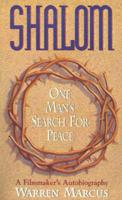 Shalom: One Man's Search for Peace. A Filmmaker's Autobiography