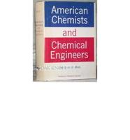 American Chemists and Chemical Engineers