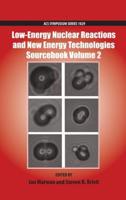 Low-Energy Nuclear Reactions and New Energy Technologies Sourcebook. Volume 2