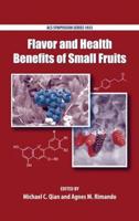 Flavor and Health Benefits of Small Fruits