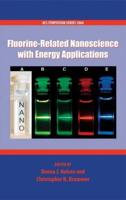 Fluorine-Related Nanoscience With Energy Applications