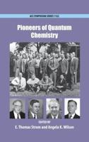 Pioneers of Quantum Chemistry