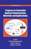Progress in Controlled Radical Polymerization