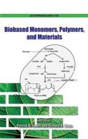 Biobased Monomers, Polymers, and Materials