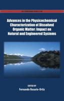 Advances in the Physicochemical Characterization of Dissolved Organic Matter