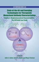 State-of-the-Art and Emerging Technologies for Therapeutic Monoclonal Antibody Characterization. Volume 2 Biopharmaceutical Characterization