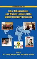 Jobs, Collaborations, and Women Leaders of the Global Chemistry Enterprise