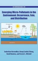 Emerging Micro-Pollutants in the Environment