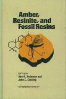 Amber, Resinite, and Fossil Resins