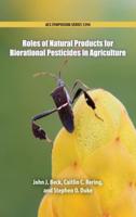 Roles of Natural Products for Biorational Pesticides in Agriculture