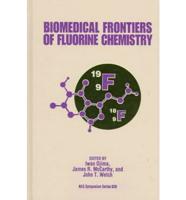 Biomedical Frontiers of Fluorine Chemistry