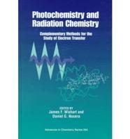 Photochemistry and Radiation Chemistry