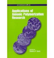 Applications of Anionic Polymerization Research