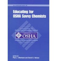 Educating for OSHA Savvy Chemists