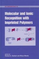 Molecular and Ionic Recognition With Imprinted Polymers