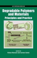 Degradable Polymers and Materials