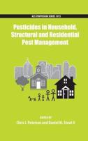 Pesticides in Household, Structural and Residential Pest Management