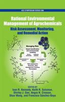 Rational Environment Management of Agrochemicals