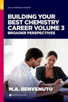 Building Your Best Chemistry Career Volume 3