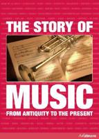 The Story of Music: From Antiquity to the Present