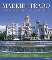 Madrid y el Prado / Madrid and the Prado