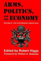 Arms, Politics, and the Economy