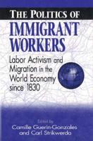 The Politics of Immigrant Workers