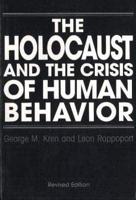 Holocaust & The Crisis of Human Behavior