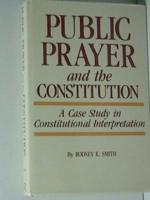 Public Prayer and the Constitution