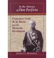 In the Absence of Don Porfirio