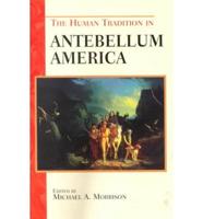 The Human Tradition in Antebellum America