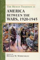 The Human Tradition in America Between the Wars, 1920-1945