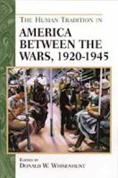 The Human Tradition in America between the Wars, 1920-1945