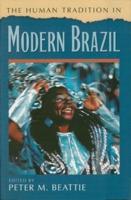 The Human Tradition in Modern Brazil