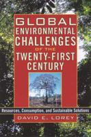 Global Environmental Challenges of the Twenty-First Century