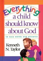 Everything a Child Should Know About God