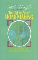 The Hidden Art of Homemaking