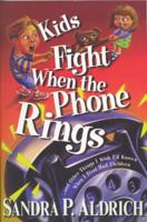 Kids Fight When the Phone Rings