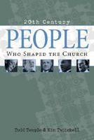 People Who Shaped the Church