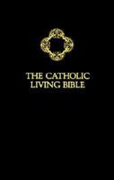 The Catholic Living Bible/Deluxe Imitation Leather
