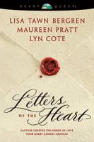 Letters of the Heart / Lisa Tawn Bergren, Maureen Pratt, Lyn Cote