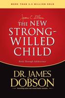 The New Strong-Willed Child