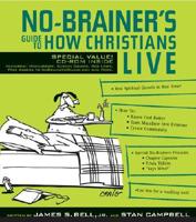 No-Brainer's Guide to How Christians Live